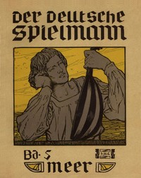 Die weite See, das Ziel deutscher Sehnsucht, wie es lockt und schreckt